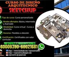 CURSO DE: DISEÑO ARQUITECTÓNICO EN SKETCHUP