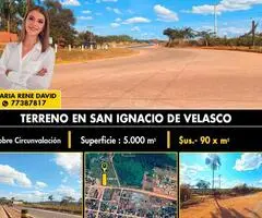 TERRENO EN VENTA EN SAN IGNACIO DE VELASCO!!