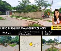 ¡Terreno en Venta y en esquina en Villa Brígida a pasos de Equipetrol Norte!